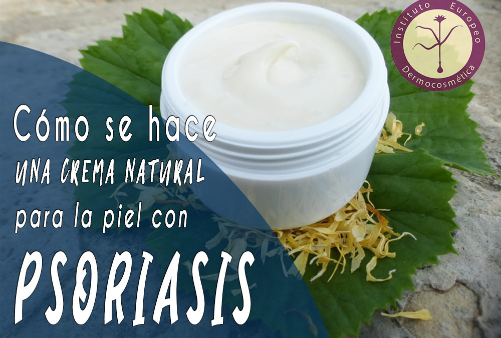 Cómo se hace una Crema Natural para la Piel con Psoriasis